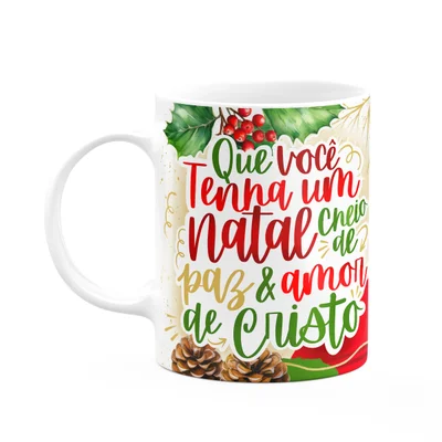 Caneca Natal De Jesus - Paz E Amor De Cristo - 325ml Branca