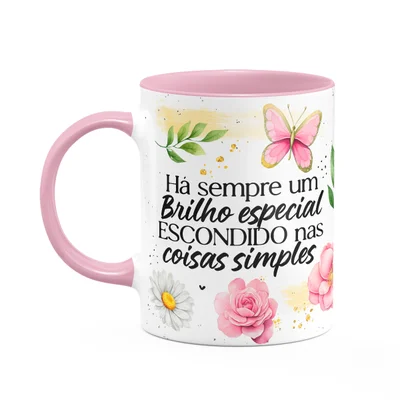 Caneca Motivação - Há Sempre Um Brilho Especial - B-pink