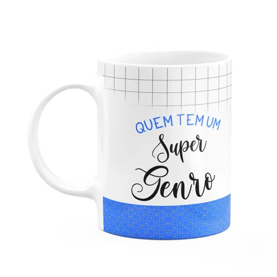 Caneca Família Super - Quem Tem Um Super Genro