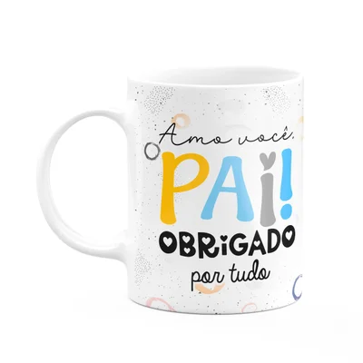 Caneca Pais - Amo Você Pai, Obrigado Por Tudo! - 325ml
