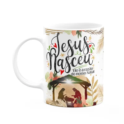Caneca Natal Abençoado - Jesus Nasceu, A Razão Do Natal