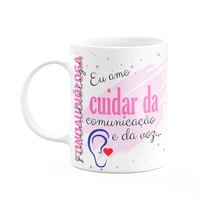 Caneca De Profissões - Sou Fonoaudióloga - 325ml