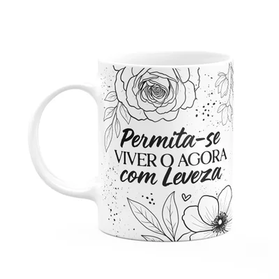 Caneca Motivação - Permita-se Viver O Agora Com Leveza - M2