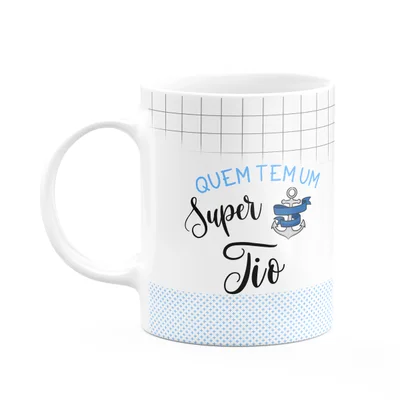 Caneca Família Super - Quem Tem Um Super Tio