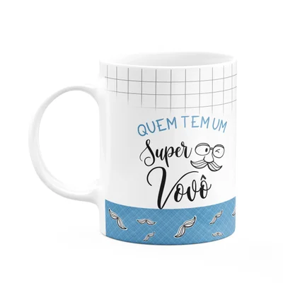 Caneca Família Super - Quem Tem Um Super Vovô