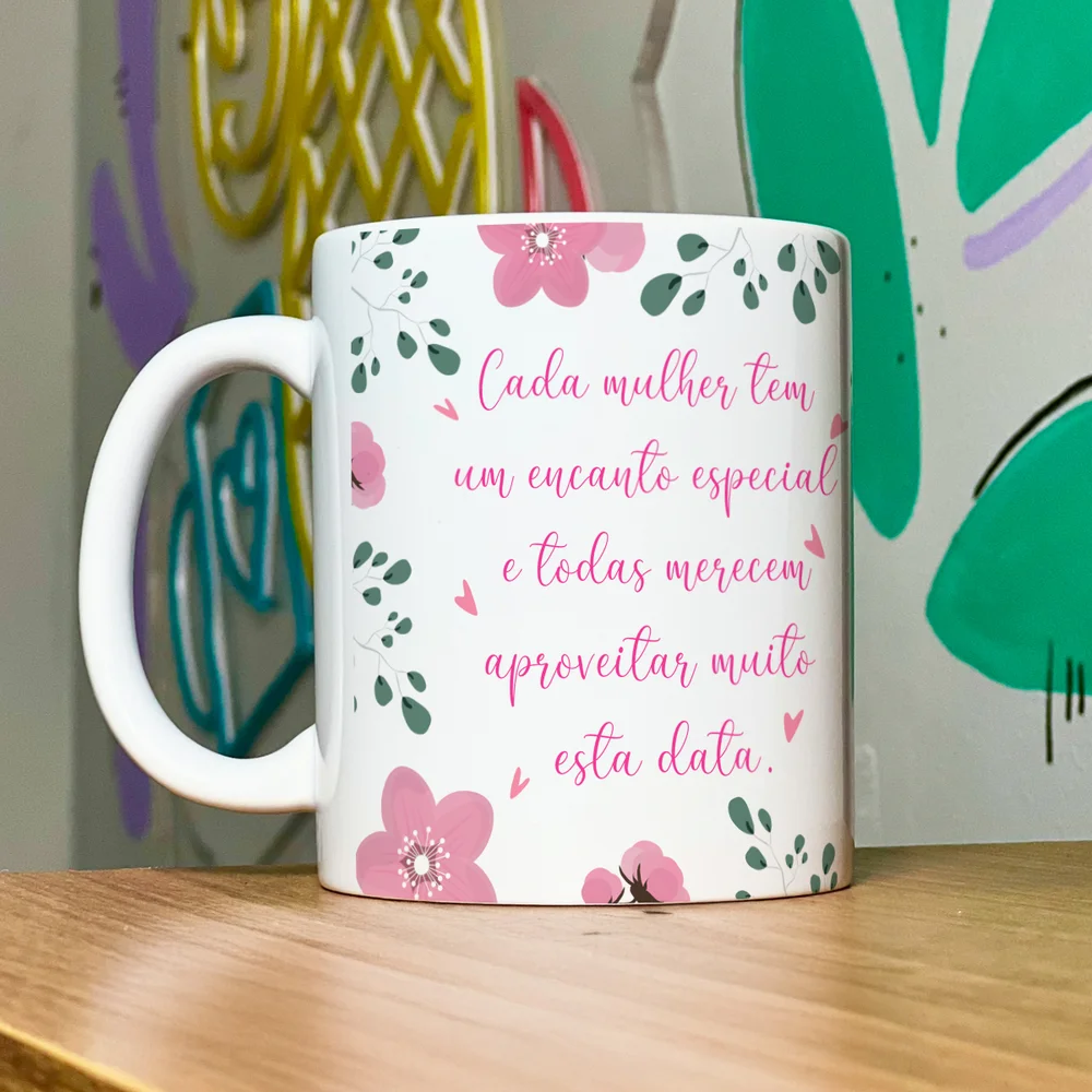 Imagem 2 de 5 do produto Caneca Mulheres - Cada Mulher Tem Um Encanto Especial
