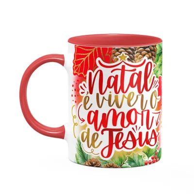 Caneca Natal De Jesus - Natal É Viver O Amor De Jesus B-red