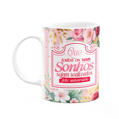 Caneca Aniversário - Que Seus Sonhos Sejam Realizados - M2