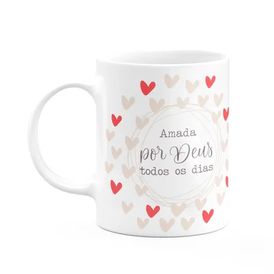 Caneca Fé - Amada Por Deus Todos Os Dias