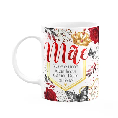 Caneca Dia Das Mães - Idéia Linda De Um Deus Perfeito