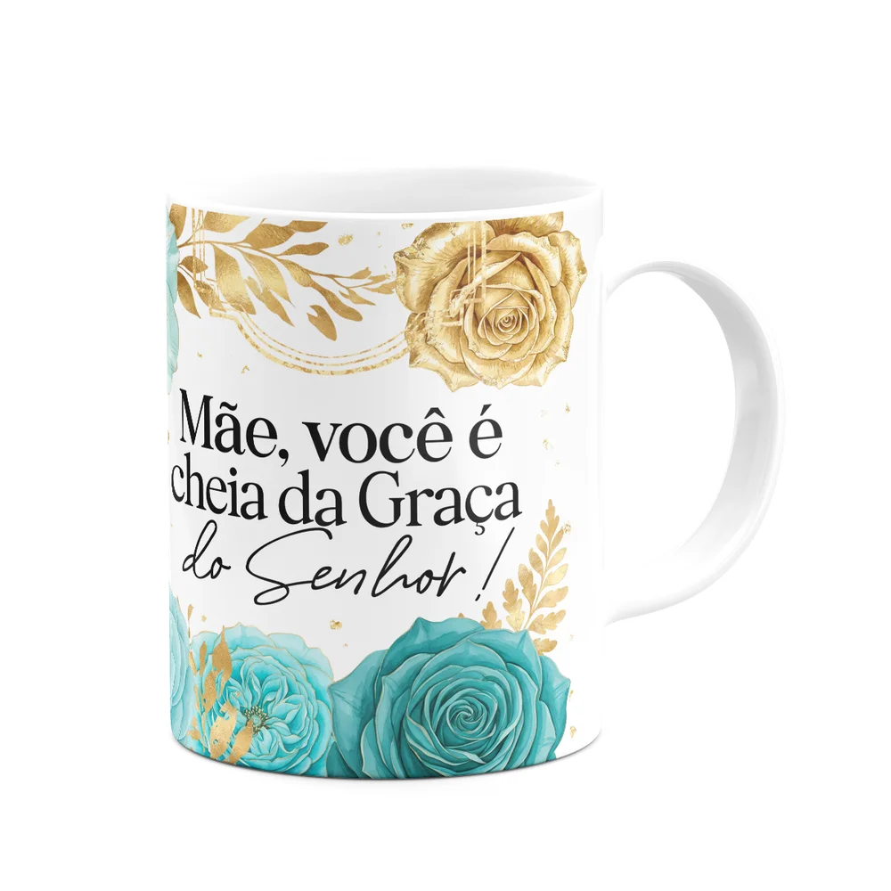 Imagem 2 de 5 do produto Caneca Dia Das Mães - Você É Cheia Da Graça - 325ml
