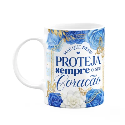 Caneca Dia Das Mães - Que Deus Proteja O Seu Coração - 325ml
