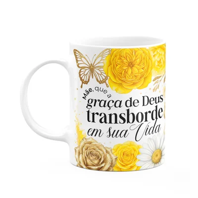 Caneca Dia Das Mães - Que A Graça De Deus Transborde - 325ml
