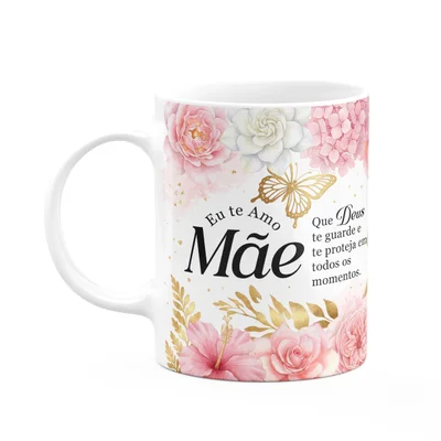 Caneca Dia Das Mães - Que Deus Te Guarde E Proteja - 325ml