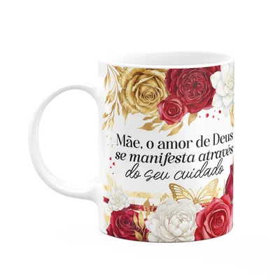 Caneca Dia Das Mães - O Amor De Deus Manifestado - 325ml