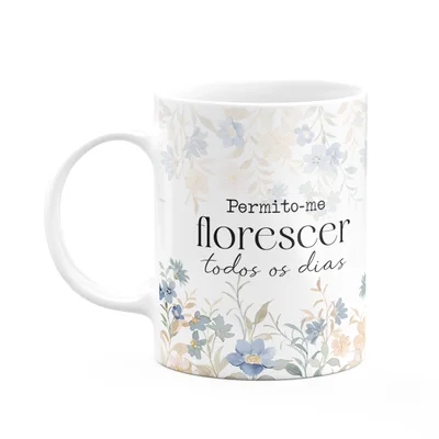 Caneca Florescer - Permito-me Florescer Todos Os Dias