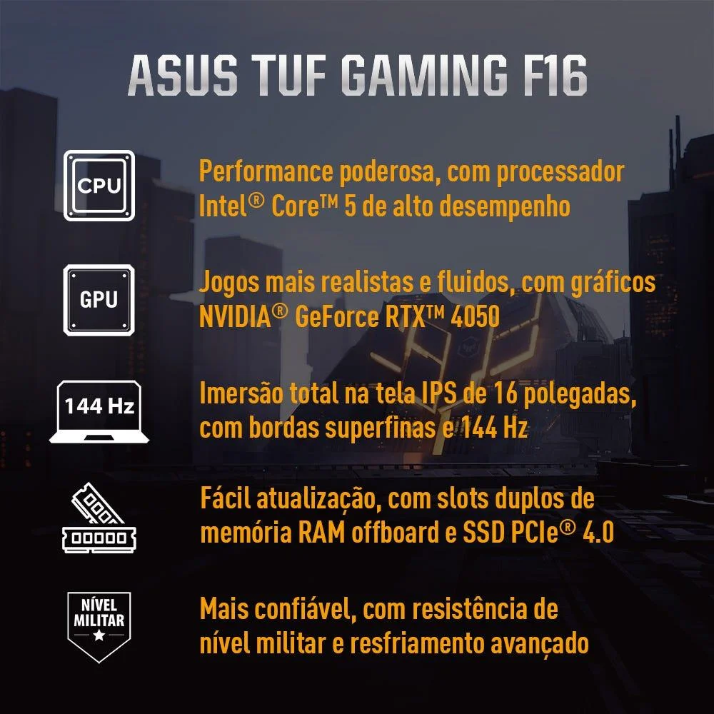 Imagem 4 de 5 do produto Notebook Asus Tuf Gamer F16 Fx607vu Nvidia RTX 4050 Intel Core 5 210h 16gb Ram 512gb SSD Linux 16" Lcd LED Fhd Nível Ips 144 Hz Rl385