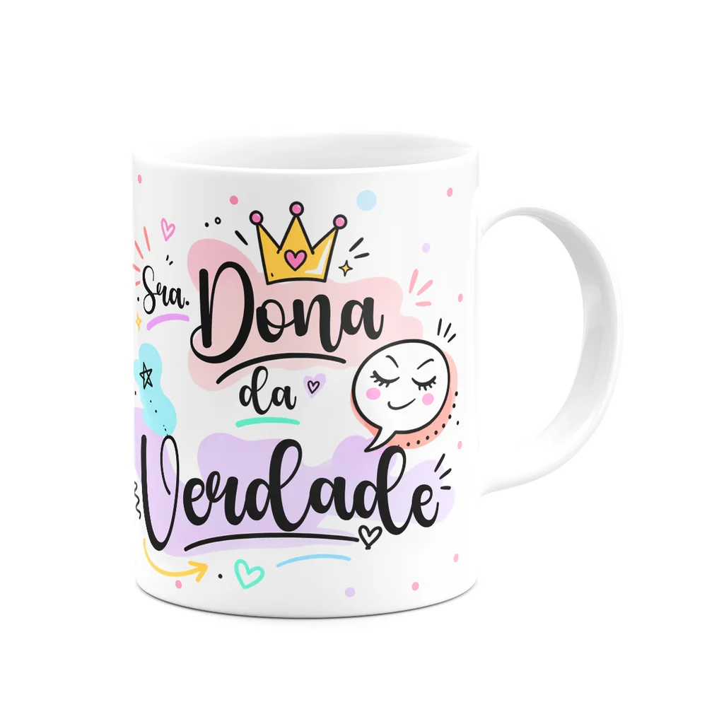 Imagem 3 de 5 do produto Caneca Divertida Senhora Dona Da Verdade