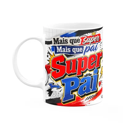 Caneca De Pais - Mais Que Super Mais Que Pai
