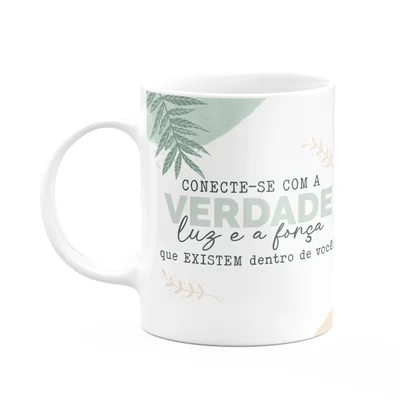 Caneca Positividade - Conecte-se Com A Verdade