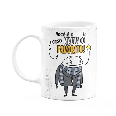 Caneca Divertida Flork - Você É O Nosso Malvado Favorito
