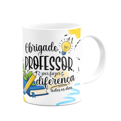 Caneca Professores - Obrigado Por Fazer A Diferença