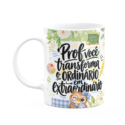Caneca Professores - Você Transforma - Profa