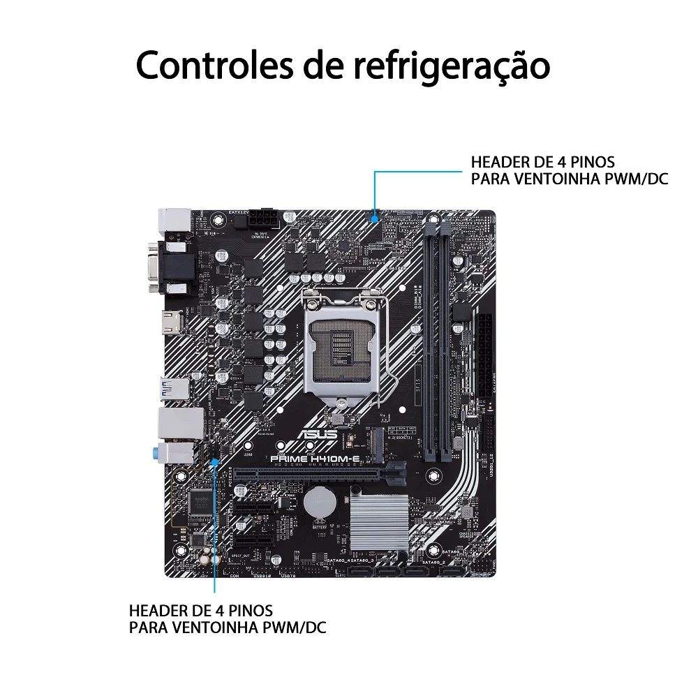 Placa-Mãe Asus Prime H410M-E, Intel LGA 1200 10ª Geração, DDR4 - DCR2020 Placa-Mãe Asus Prime H410M-E, Intel LGA 1200 10ª Geração, DDR4 - DCR2020