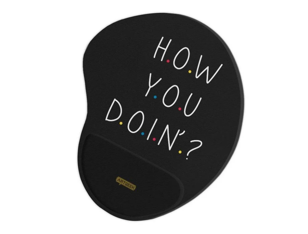 Mouse Pad Starnerd Ergonômico How You Doing Black Mouse Pad Starnerd Ergonômico How You Doing Black