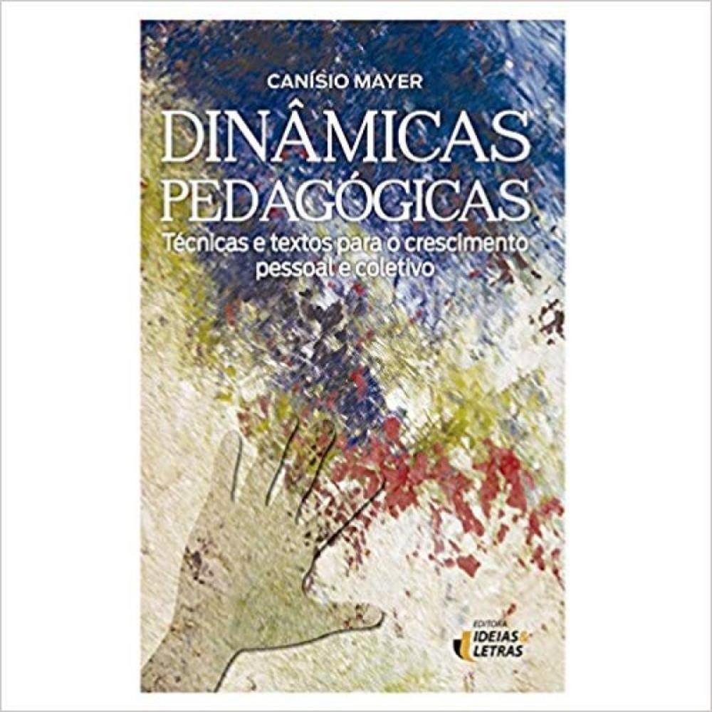 Livro Dinâmicas Pedagógicas, Técnicas E Textos | KaBuM!