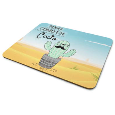 Mouse Pad , Fofo Como Um Cacto, de Borracha, 24x20cm