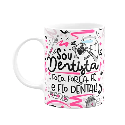 Caneca Flork Profissões, Sou Dentista - Branca M2