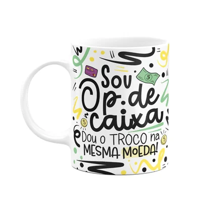 Caneca Profissões, Sou Operador(a) De Caixa