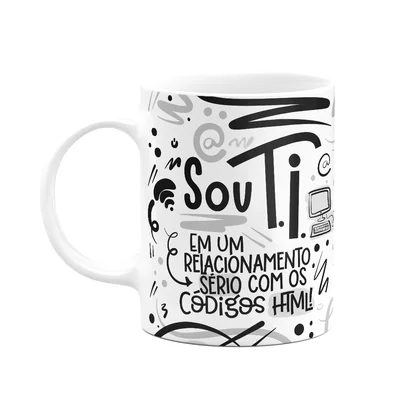 Caneca Profissões, Sou Tecnologia Da Informação