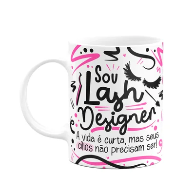 Caneca Profissões,Sou Lash Designer - Branca