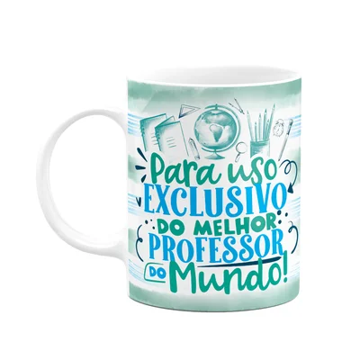 Caneca Professor, Uso Exclusivo Do Melhor Do Mundo