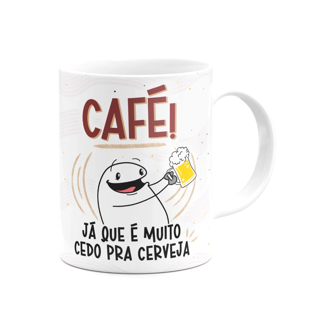 Imagem 3 de 3 do produto Caneca Diverida Flork,Café! Já Que É Cedo Pra Cerveja