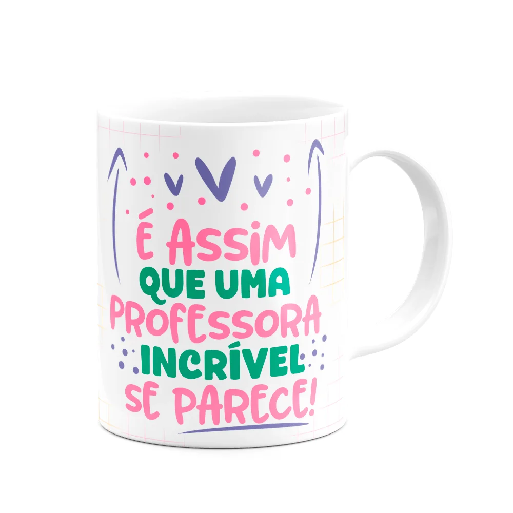 Imagem 3 de 3 do produto Caneca Professora, Uma Professora Incrível É Assim!