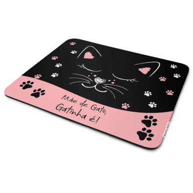 Mouse Pad Cat - Mãe De Gato, Gatinha É!
