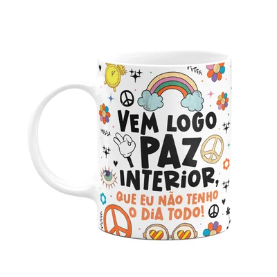 Caneca Divertida Vibes, Vem Logo Paz Interior!