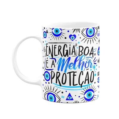 Caneca Motivação, Energia Boa é a Melhor Proteção
