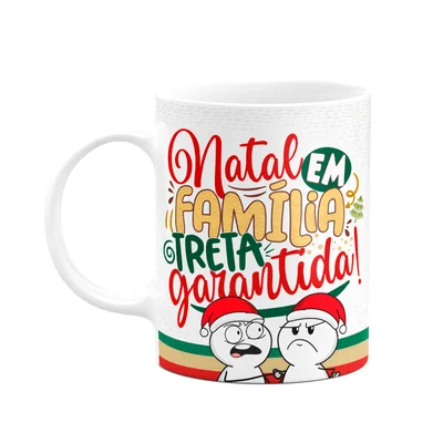 Caneca Divertida, Natal Em Família, Treta Garantida!