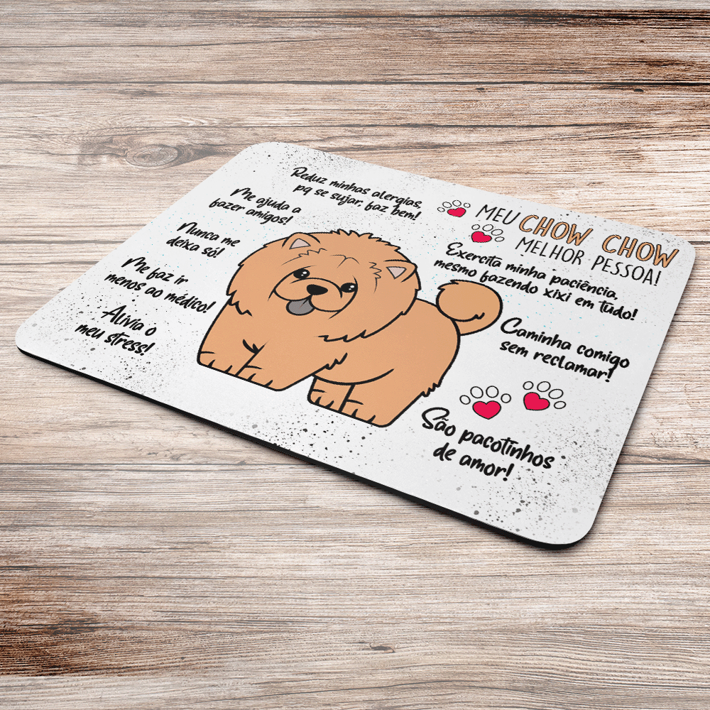 Imagem 2 de 2 do produto Mouse Pad Dog, Meu Chow Chow, Melhor Pessoa!, Dimensões: 22 x 18cm