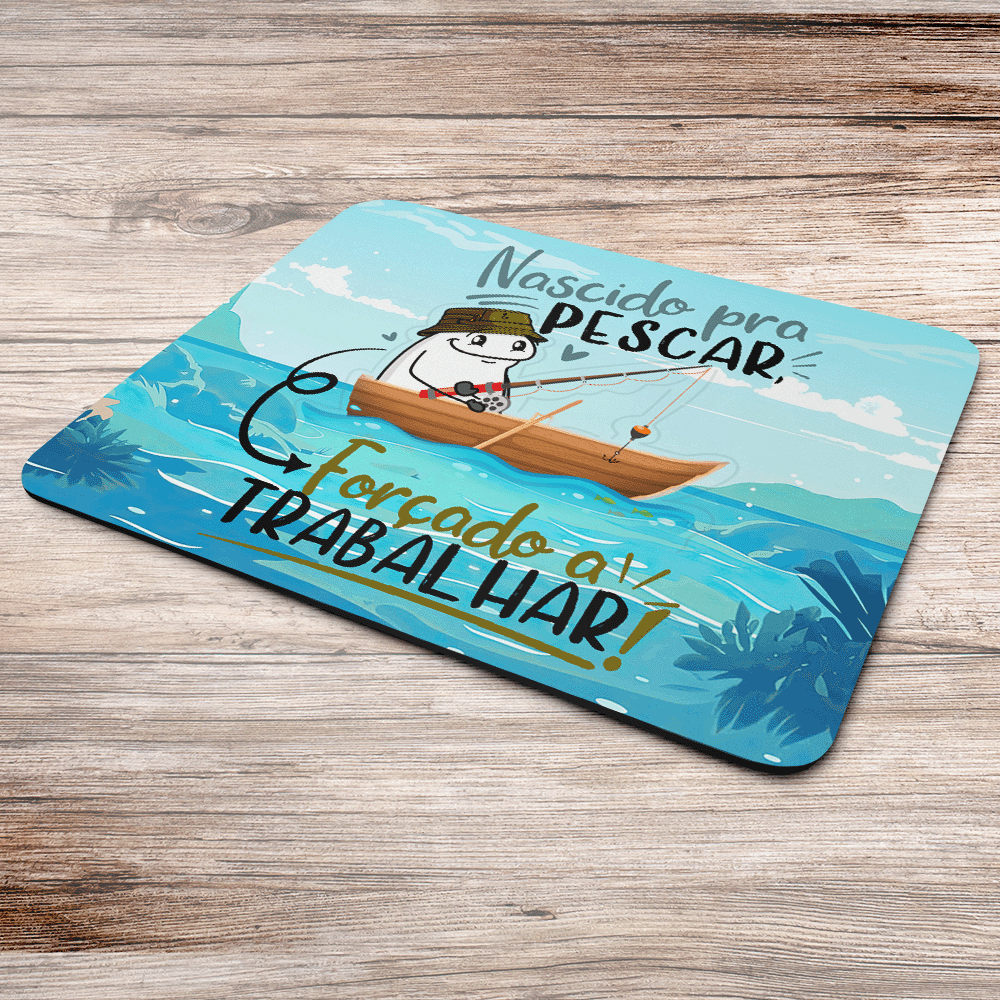 Mouse Pad Divertido Flork, Nascido Pra Pescar, Dimensões: 22 x 18cm