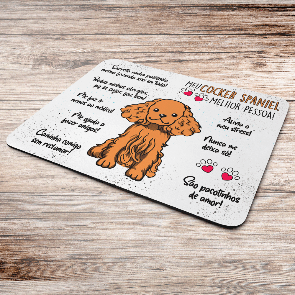 Imagem 2 de 2 do produto Mouse Pad Dog, Meu Cocker Spaniel, Melhor Pessoa!, Dimensões: 22 x 18cm