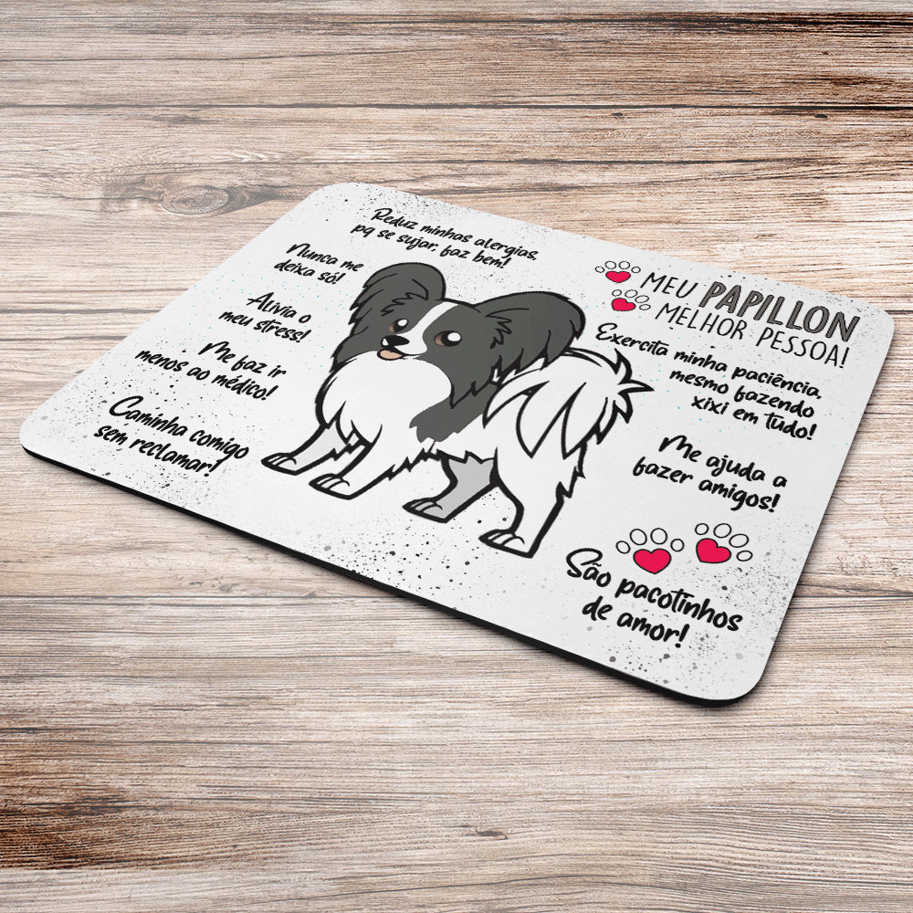 Imagem 2 de 2 do produto Mouse Pad Dog, Meu Papillon, Melhor Pessoa!, Dimensões: 22 x 18cm