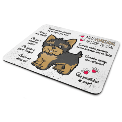 Mouse Pad Dog, Meu Yorkshire, Melhor Pessoa!, Dimensões: 22 x 18cm