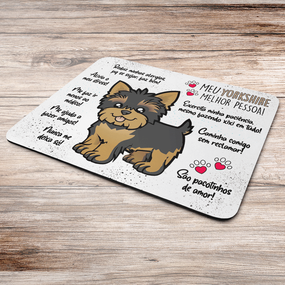 Imagem 2 de 2 do produto Mouse Pad Dog, Meu Yorkshire, Melhor Pessoa!, Dimensões: 22 x 18cm