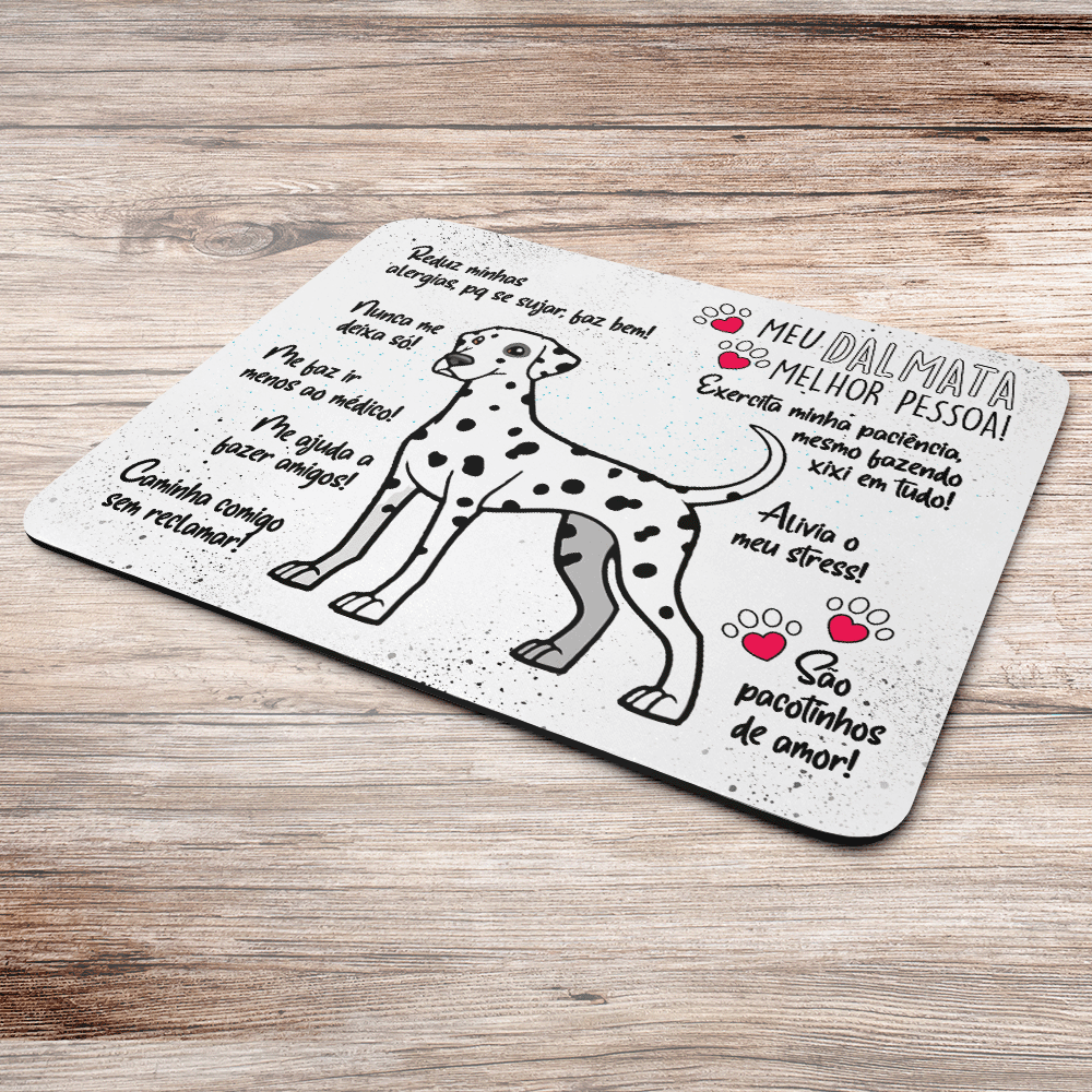 Imagem 2 de 2 do produto Mouse Pad Dog, Meu Dálmata, Melhor Pessoa!, Dimensões: 22 x 18cm