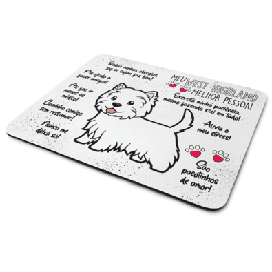 Mouse Pad Dog, Meu West Highland, Melhor Pessoa!, Dimensões: 22 x 18cm